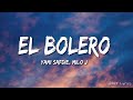 Yami Safdie, Milo J - El Bolero (acústico) (Lyrics / Letra)