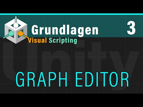 Visual Scripting Basics (3) -  GRAPH EDITOR  - (Unity VS Grundlagen)