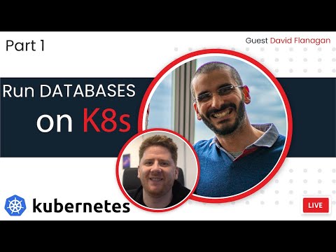Kubernetes database and attached storage for persistent data with David Flanagan