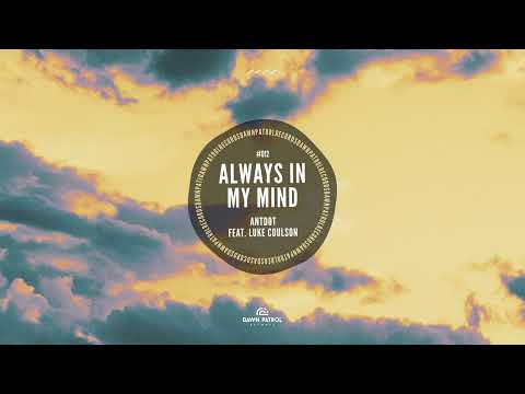 Antdot - Always In My Mind feat. Luke Coulson