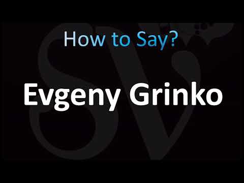 How to Pronounce Evgeny Grinko (CORRECTLY!)