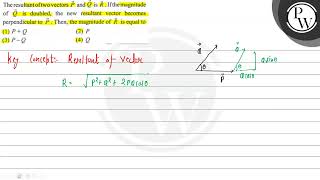 Download Lagu The resultant of two vectors \( \vec{P} \) and \( \vec{Q} \) is \( \vec{R} \). If the magnitude ... Thumbnail