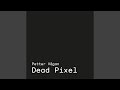 Dead Pixel