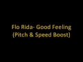 Flo Rida Good Feeling Pitch Speed Boost