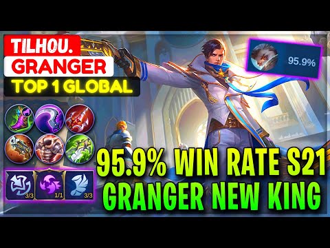 95.9% Win Rate S21, Granger New KIng [ Top Global Granger ] Tilhou. - Mobile Legends