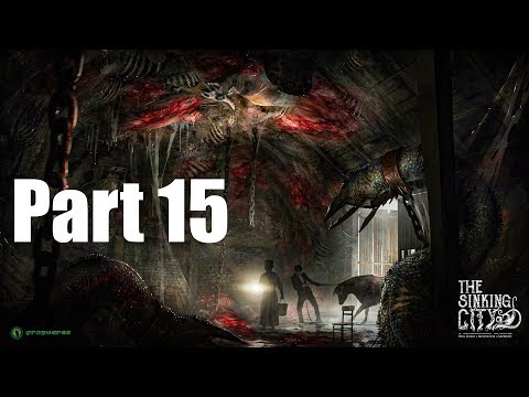 The Sinking City | Walkthrough Gameplay | Part 15