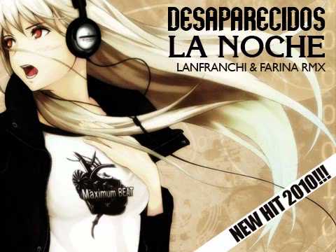 DESAPARECIDOS - LA NOCHE (Lanfranchi & Farina mix preview)