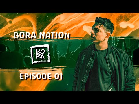 BORA Presents: BORA NATION | BNTN 01