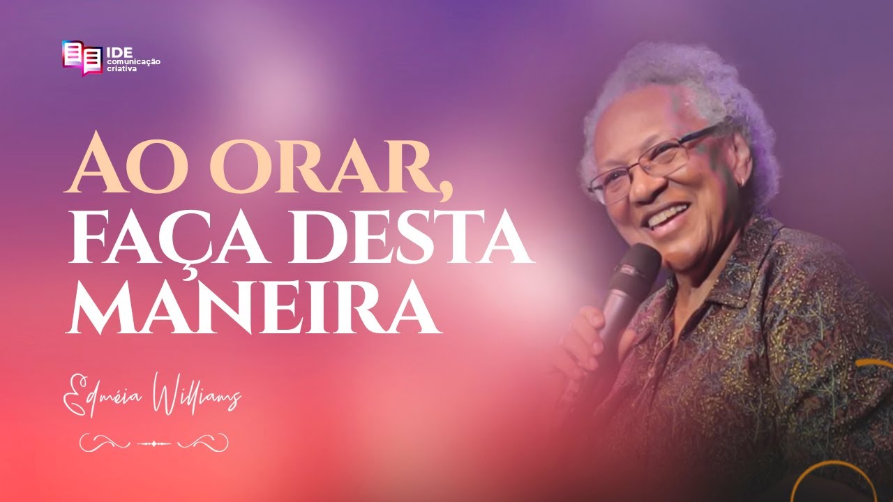 Ao orar, faça desta maneira