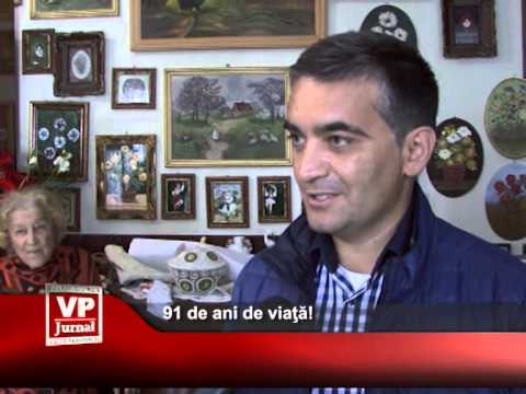 91 de ani de viaţă!