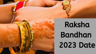 Raksha Bandhan Date 2023- When is Raksha Bandhan in 2023- Happy Raksha Bandhan 2023