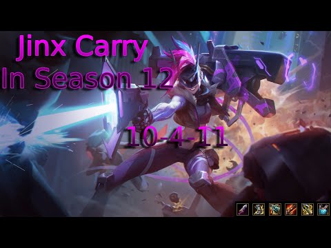How to CARRY with JINX in SEASON 12!!!