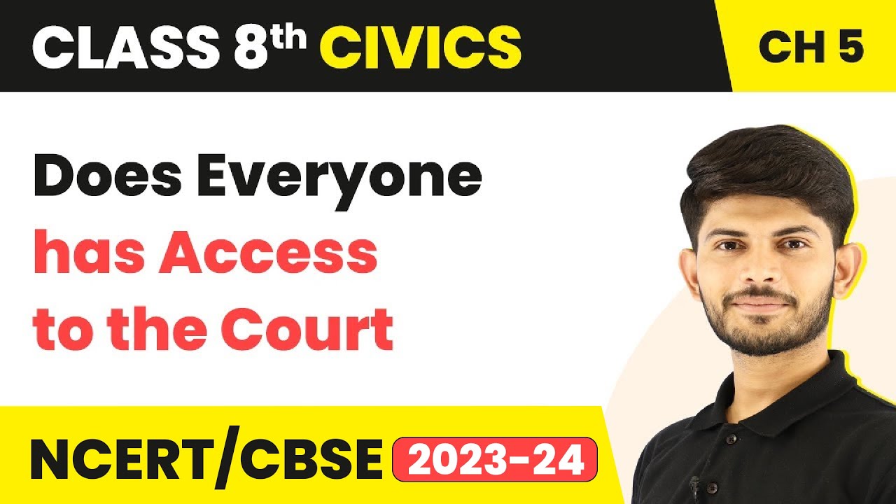Does Everyone has Access to the Court - Judiciary | Class 8 Civics Chapter 5