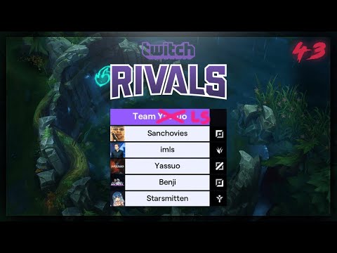 LS #43 - Twitch Rivals Scrims: Team Yassuo