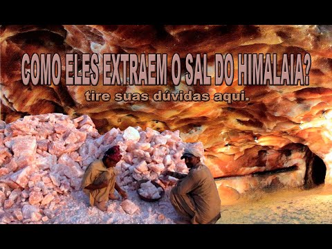 COMO ELES EXTRAEM O SAL DO HIMALAIA. VOCÊ CONSOME? ENTÃO VAI GOSTAR DESSE VÍDEO.