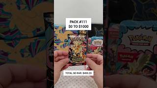 Pack 111 - How many packs will I need to open to make $1000 #pokemon #tcg #pokemontcg #pokemoncards