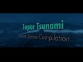 7 Super Tsunami Scenes Under 10 Minutes
