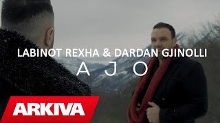 Labinot Rexha & Dardan Gjinolli - Ajo