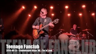 Teenage Fanclub - I&#39;m in Love - 2019-04-25 - Copenhagen Vega, DK