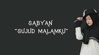 Download lagu SABYAN SUJUD MALAMKU mp3 Download lagu SABYAN SUJUD MALAMKU mp3