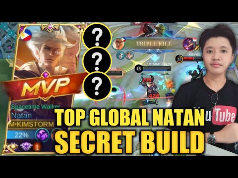 MUST WATCH TOP GLOBAL NATAN SECRET BUILD 2022 |ROAD TO MYTHIC| KIMSTORM ML GAMING | NATAN MLBB 2022