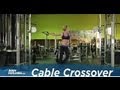 Cable Crossover - Chest Exercise - Bodybuilding.com