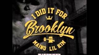 Maino Ft  Lil Kim   I Did It For Brooklyn