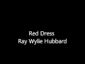Ray Wylie Hubbard   Red Dress