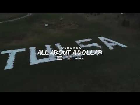 PushGang | All About A Dollar