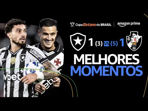 BOTAFOGO 1 (3)x(5) 1 VASCO | MELHORES MOMENTOS SÓ IMAGENS | QUARTAS DE FINAL | COPA DO BRASIL 2025