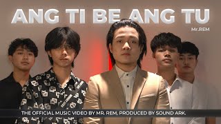 Download lagu ANG TI BE ANG TU | by Mr. Rem | Sound Ark mp3 Download lagu ANG TI BE ANG TU | by Mr. Rem | Sound Ark mp3