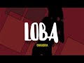 Shakira Loba Letra