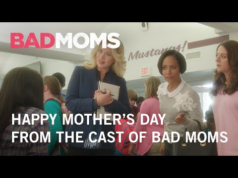 Bad Moms (Clip 'Happy (Bad) Mother's Day')