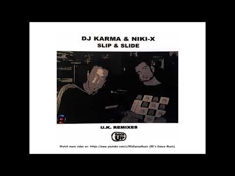 DJ Karma & Niki-X - Slip & Slide (90's Style Rework) (Rare) (90's Dance Music) ✅
