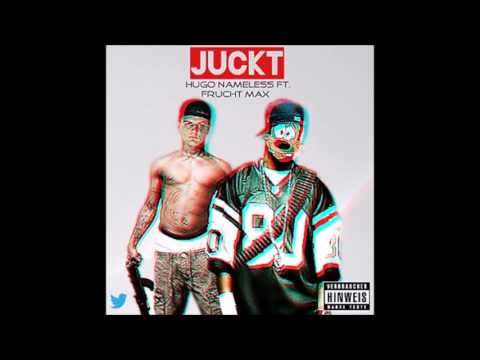Juckt - Hugo Nameless x Frucht Max