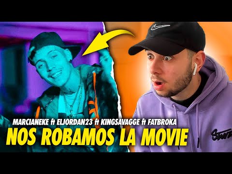 (REACCIÓN) NOS ROBAMOS LA MOVIE - FATBROKA, MARCIANEKE, EL JORDAN 23, KINGSAVAGGE