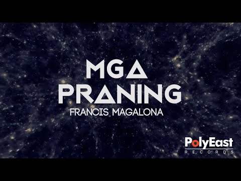 Francis Magalona - Mga Praning (Official Lyric Video)