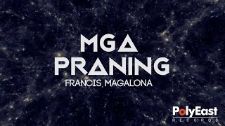 Francis Magalona - Mga Praning (Official Lyric Video)