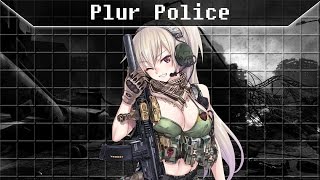 ►Nightcore - PLUR Police