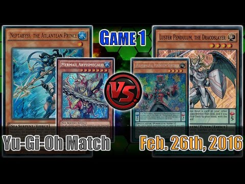 Mermail Atlanteans vs. Dark Pendulum - Yugioh Match (Game 1) - Feb. 26th, 2016