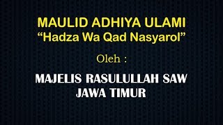 Download lagu (3) Maulid Adhiya Ulami (Hadza Wa Qod Nasyarol)- Majelis Rasulullah SAW Jawa Timur mp3