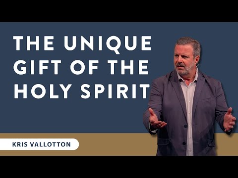 The Unique Gift Of The Holy Spirit - Full Sermon | Kris Vallotton