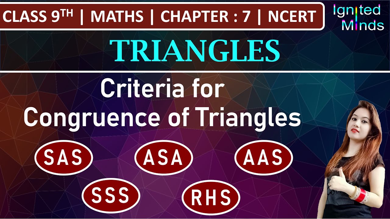 Class 9th Maths | Criteria for Congruence of Triangles (SAS,ASA,AAS,SSS,RHS) | Chapter 7 – Triangles