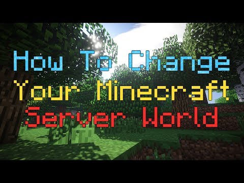 LBEGaming - How To Change Your Minecraft Server World (Tutorial)