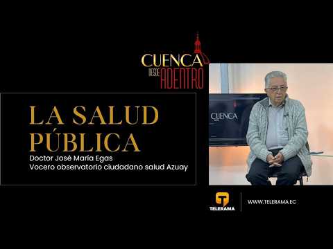 Cuenca desde Adentro: La salud pública