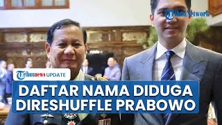 Bursa Nama yang Diduga Kena Reshuffle Prabowo ke 5 Kalinya, Ada Menlu Sugiono hingga Pratikno
