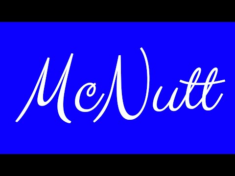 Learn how to Write the Name McNutt Signature Style in Cursive Writing