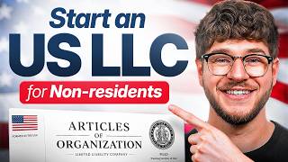 How to Start a US LLC as a Non-Resident in 2026 (Step-by-Step)