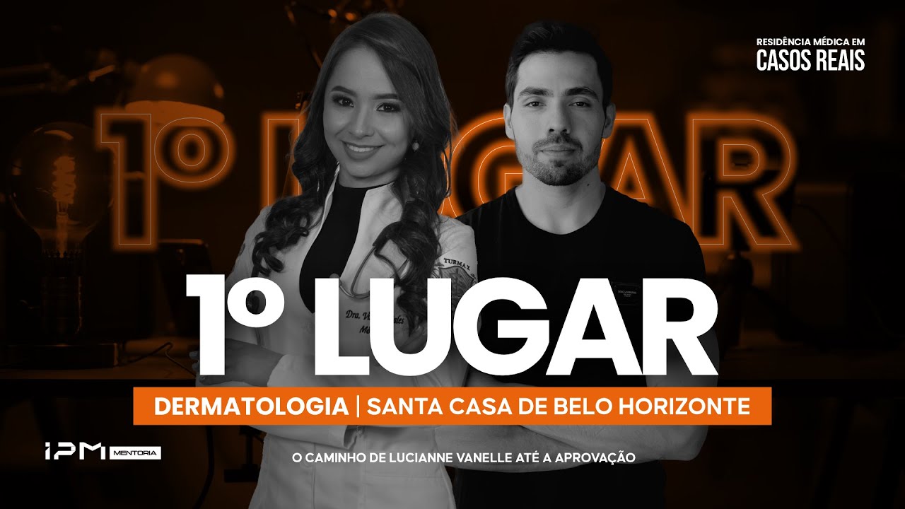 1º LUGAR SANTA CASA DE BH EM DERMATOLOGIA | RENÚNCIAS E MÉTODOS ATÉ A APROVAÇÃO NA RESIDÊNCIA MÉDICA