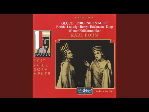 Iphigénie en Aulide, Act III (Sung in German) : Die das Opfer befahl (Live)